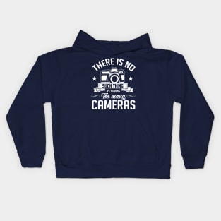 There is no too many cameras (white) Kids Hoodie